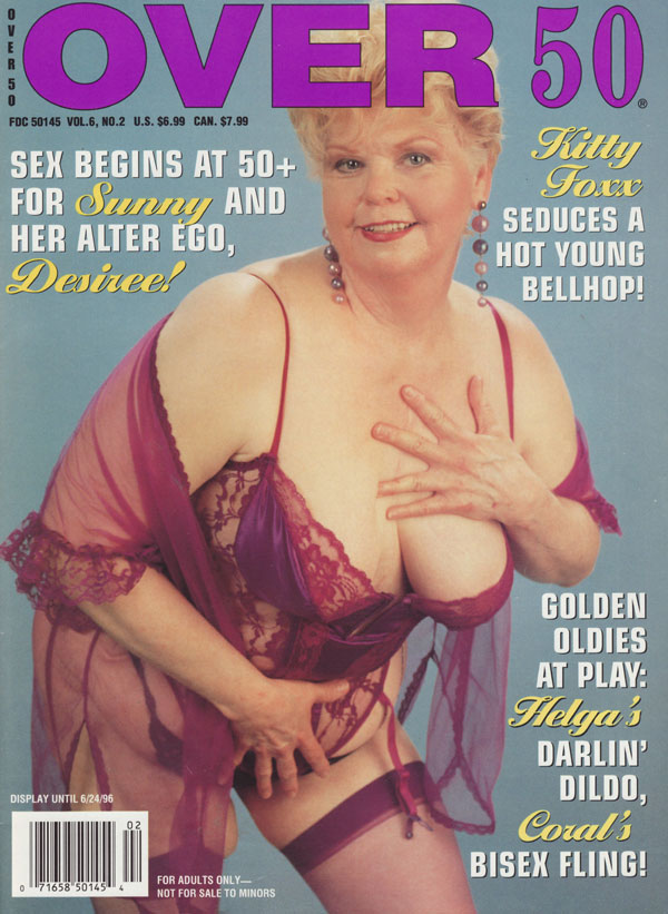 Over 50 Vol. 6 # 2 magazine back issue Over 50 magizine back copy over 50 magazine back issue hot sexy gilfs mature women nude in explicit poses pussys spread granny 