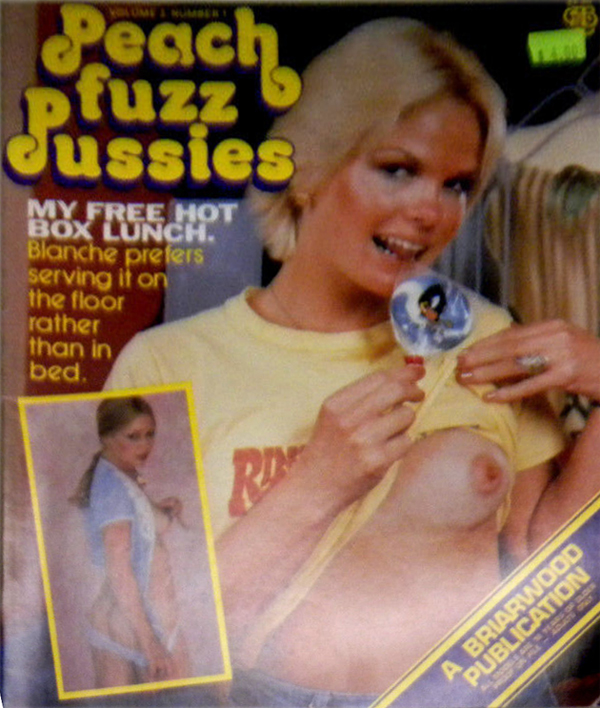 Peach Fuzz Pussies # 59 magazine back issue Peachfuzz Pussies magizine back copy Peach Fuzz Pussies # 59 Adult Pornographic Vintage Magazine Back Issue Published by Briarwood Publishing Group. My Free Hot Box Lunch.
