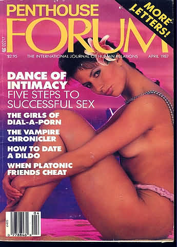 Penthouse Forum April 1987 magazine back issue Penthouse Forum magizine back copy Penthouse Forum April 1987 Magazine Back Issue Published by Penthouse Publishing, Bob Guccione. Dance Of Intimacy Five Steps To Successful Sex.
