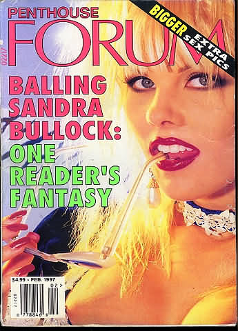 Penthouse Forum February 1997 magazine back issue Penthouse Forum magizine back copy Penthouse Forum February 1997 Magazine Back Issue Published by Penthouse Publishing, Bob Guccione. Balling Sandra Bullock: .