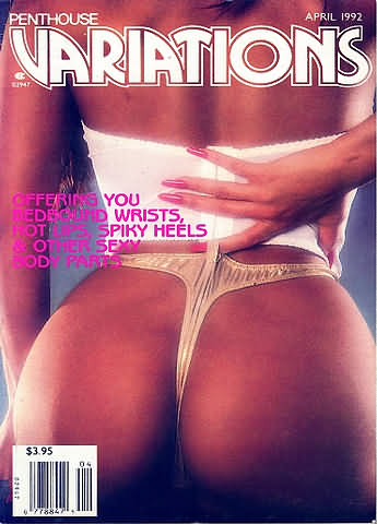 Penthouse Variations April 1992 magazine back issue Penthouse Variations magizine back copy Penthouse Variations April 1992 Magazine Back Issue Published by Penthouse Publishing, Bob Guccione. Offering You Wedbound Wrists, .