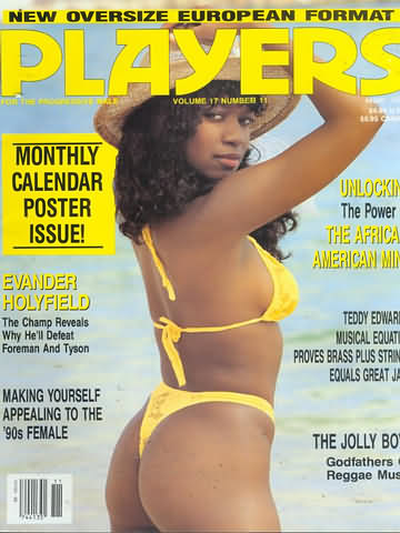 Players Vol. 17 # 11 magazine back issue Players magizine back copy Players Vol. 17 # 11 Adult Black Playboy Mens Magazine Back Issue Featuring Naked Black Women Published by Players. Evander Holyfield The Champ Reveals Why He'll Defeat Foreman And Tyson.
