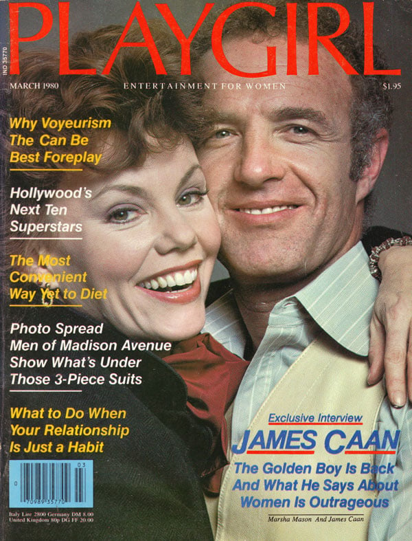 Playgirl # 82, March 1980 magazine back issue Playgirl magizine back copy Playgirl # 82, March 1980 Adult Heteresexual Women and Gay Mens Magazine Back Issue Published by Drake Publishers. Coverguy James Edmund Caan (aka: James Caan) & Marsha Mason (Not Nude) .