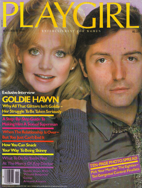 Playgirl # 90, November 1980 magazine back issue Playgirl magizine back copy Playgirl # 90, November 1980 Adult Heteresexual Women and Gay Mens Magazine Back Issue Published by Drake Publishers. Coverguy Goldie Hawn & Armand Anthony Assante (aka: Armand Assante) (Not Nude) .