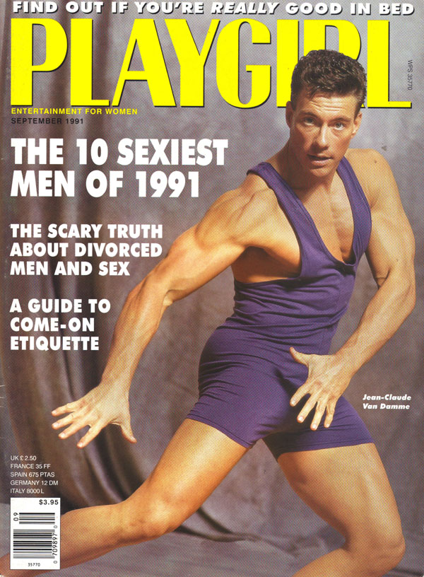 Playgirl September 1991 magazine back issue Playgirl magizine back copy Playgirl September 1991 Adult Heteresexual Women and Gay Mens Magazine Back Issue Published by Drake Publishers. Coverguy Jean-Claude Camille Francois van Varenberg (aka: Jean-Claude Van Damme) (Not Nude) .