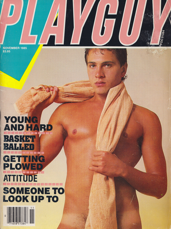 Playguy November 1985 magazine back issue Playguy magizine back copy young and hard, backet balled, getting plowed, attitude, someone to look up to,compsct dick