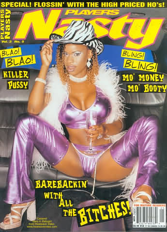 Players Nasty Vol. 3 # 5 magazine back issue Players Nasty magizine back copy Players Nasty Vol. 3 # 5 Black Adult Magazine Back Issue Featuring Naked African-American Negro Black X-Rated Pictorials. Special! Flossin With The High Priced.