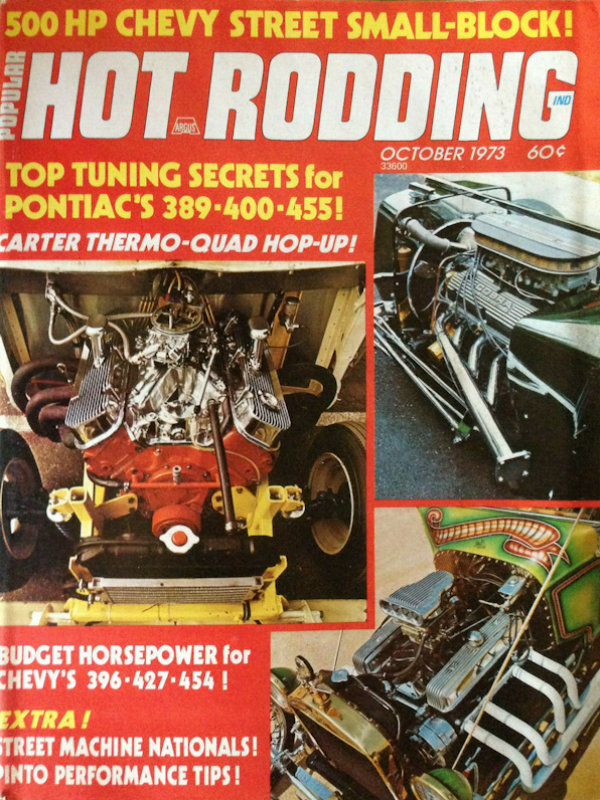 Popular Hot Rodding October 1973, , 500 HP Chevy Street Small-Block!