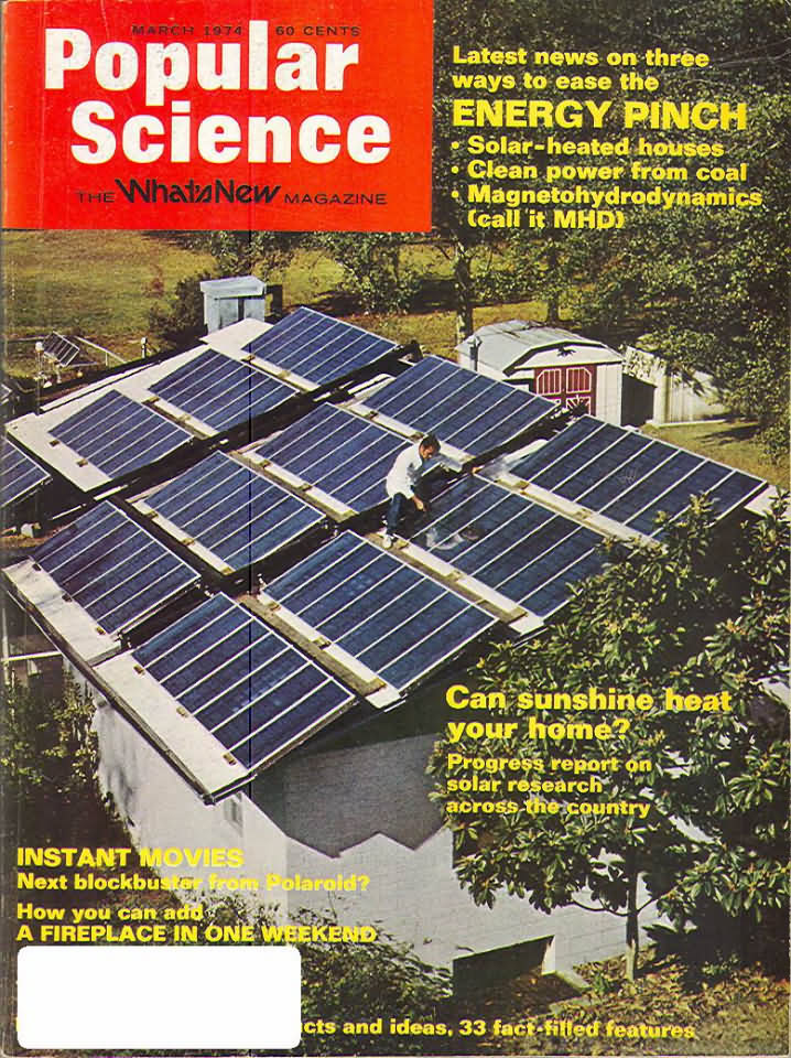 Popular Science March 1974, , Latest News On Three Ways To Ease The Energy Pinch