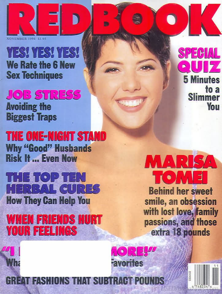 Redbook November 1994, Redbook November 1994, Redbook is an American womens magazine published by the Hearst Corporation and is part of The Seven Sisters Magazine Group. Marisa Tomei., Marisa Tomei