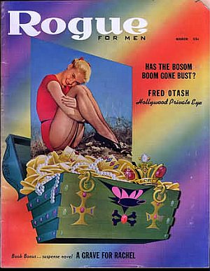 Rogue March 1959 magazine back issue Rogue magizine back copy Rogue March 1959 Adult Magazine Designed for Men Back Issue Published by William Hamling in Chicago. Has The Bosom Boom Gone Bust?.