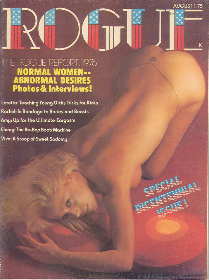 Rogue August 1976 magazine back issue Rogue magizine back copy Rogue August 1976 Adult Magazine Designed for Men Back Issue Published by William Hamling in Chicago. The Rogue Report 1976 Normal Women--Abnormal Desires Photos & Interviews!.