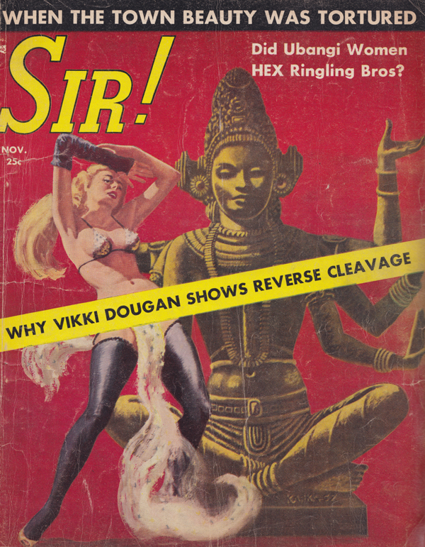 Sir November 1957 magazine back issue Sir magizine back copy Town Beauty Was Tortured,Reverse Cleavage,Ubangi Women HEX Ringling Bros,Frank Sinatra