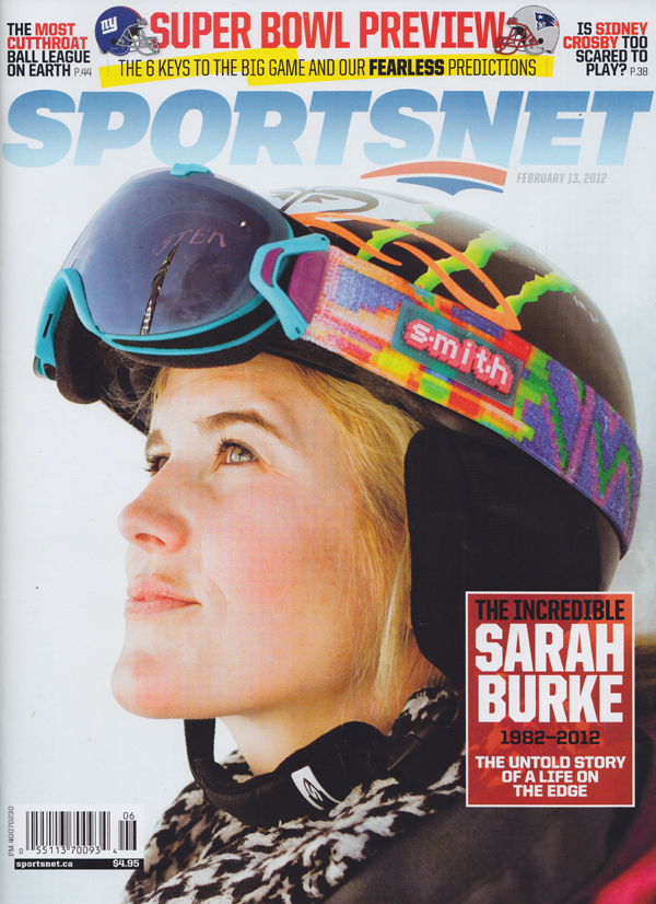 Sportsnet February 13, 2012 magazine back issue SportsNet magizine back copy Sarah Burke,Sidney Crosby Too Scared to Play,Super Bowl,Most Cutthroat Ball League,Alex Baumann 