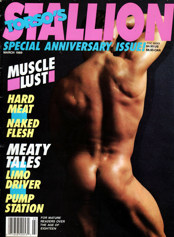Stallion March 1989 magazine back issue Stallion magizine back copy torso's stallion special anniversary issue, hot nude gay men, hard bodies, limo drivers nude hot gay