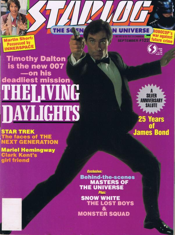 Starlog # 122, , Timothy Dalton Is The New 007 - On His Deadliest Mission The Living Daylights