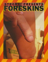 Stroke Presents Vol. 2 # 4, Foreskins magazine back issue