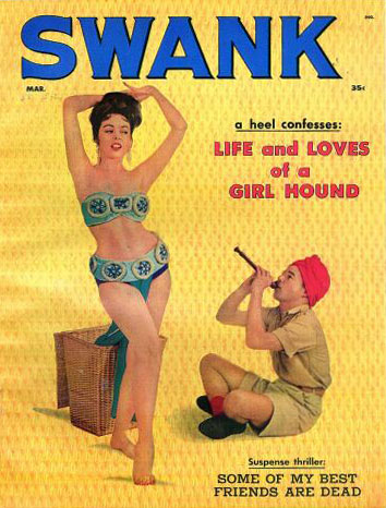 Swank March 1958 magazine back issue Swank magizine back copy Swank March 1958 Adult Pornographic Magazine Back Issue Published by Magna Publishing Group. A Heel Confesses: Life And Loves Of A Girl Hound.