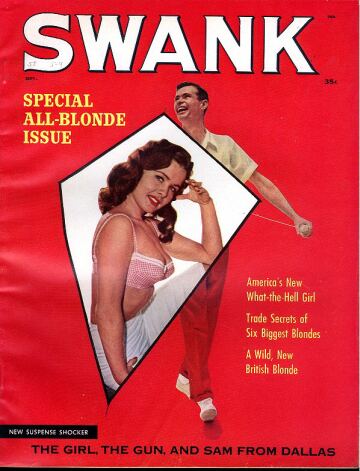 Swank September 1958 magazine back issue Swank magizine back copy Swank September 1958 Adult Pornographic Magazine Back Issue Published by Magna Publishing Group. Special All-blonde Issue.