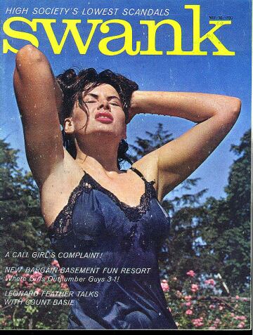 Swank May 1964 magazine back issue Swank magizine back copy Swank May 1964 Adult Pornographic Magazine Back Issue Published by Magna Publishing Group. A Call Girl's Complaint!.