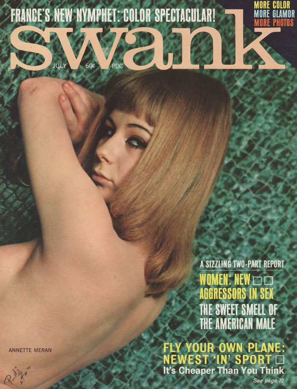 Swank July 1965 magazine back issue Swank magizine back copy annette meran france's new nymphet women new aggressors in sex the sweet smell of the american male 