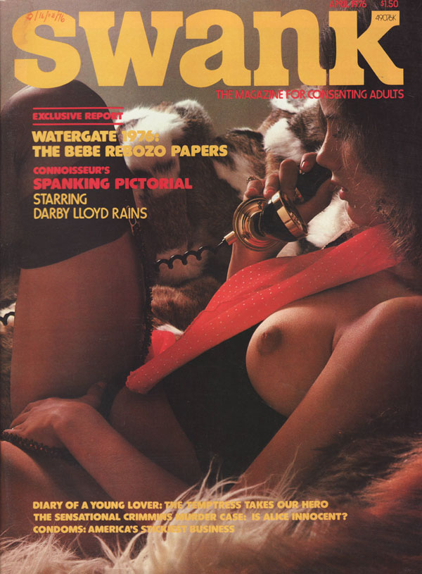 Swank April 1976 magazine back issue Swank magizine back copy watergate 1976 the bebe robozo papers spanking pictorial diary of a young lover the tempttress takes