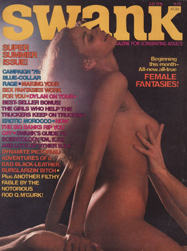 Swank July 1976 magazine back issue Swank magizine back copy female fantasies making yor sex fantasies work for you best selling bonus the girls who help the tru