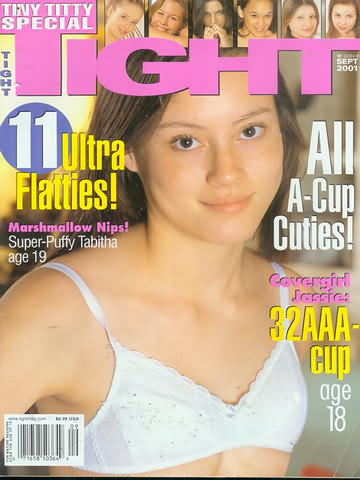 Tight September 2001 magazine back issue Tight magizine back copy Tight September 2001 Naked Teenage Girls Magazine Back Issue Published by Tight Publishing Specializing in Nude Photography of Young Women. Covergirl Jassie.