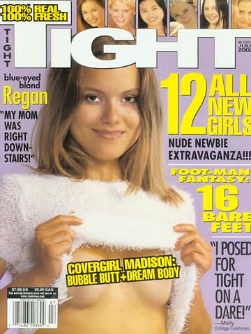 Tight July 2002 magazine back issue Tight magizine back copy Tight July 2002 Naked Teenage Girls Magazine Back Issue Published by Tight Publishing Specializing in Nude Photography of Young Women. Covergirl & Centerfold Madison: Bubble-Butt & Dream Body.
