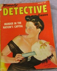 Timely Detective Cases March 1945 Magazine Back Copies Magizines Mags