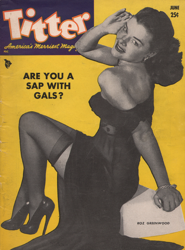 Titter June 1950 magazine back issue Titter magizine back copy Skelton on Blind Dates,Mae West's Secret,Glamorous Gussie,Sap With Gals,DANCING DOLL 