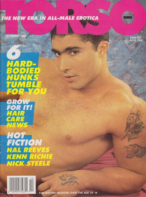 Torso December 1988 magazine back issue Torso magizine back copy 6 hard-bodied hunks tumble for you; grow for it! hair care news; hot fiction - kal reeves, kenn rich