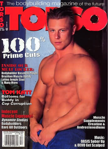 Torso October 2000 magazine back issue Torso magizine back copy Torso October 2000 Gay Adult Magazine Back Issue Naked Men Published by Torso Publishing Group. Inside Our Meat Locker: Bodybuilder Baseball Player Brazilian Muscle Daddy Latino Jungle Stud & Many.