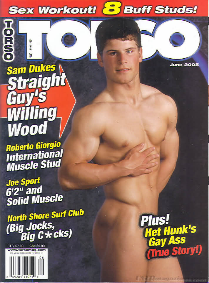 Torso June 2005 magazine back issue Torso magizine back copy Torso June 2005 Gay Adult Magazine Back Issue Naked Men Published by Torso Publishing Group. Coverguy Sam Dukes.