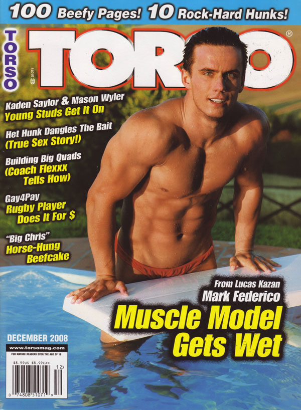 Torso December 2008 magazine back issue Torso magizine back copy torso magazine 2008 back issues hot sexy young studs nude xxx dick pixx horny guys gay porn buff dud