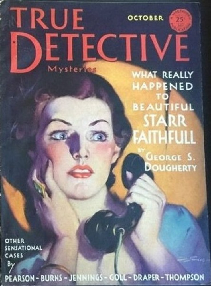 True Detective October 1931, , What Really Happened To Beautiful Starr Faithfull By George S. Dougherty