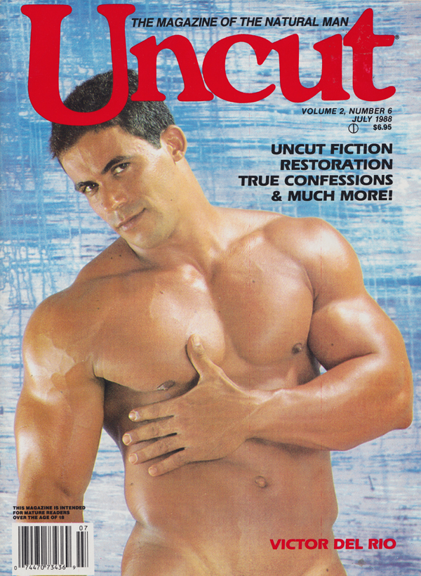 Uncut July 1988 magazine back issue Uncut magizine back copy New Skins on Tape, Restoration, guide to uncut clubs, commando, hikers, men who want men