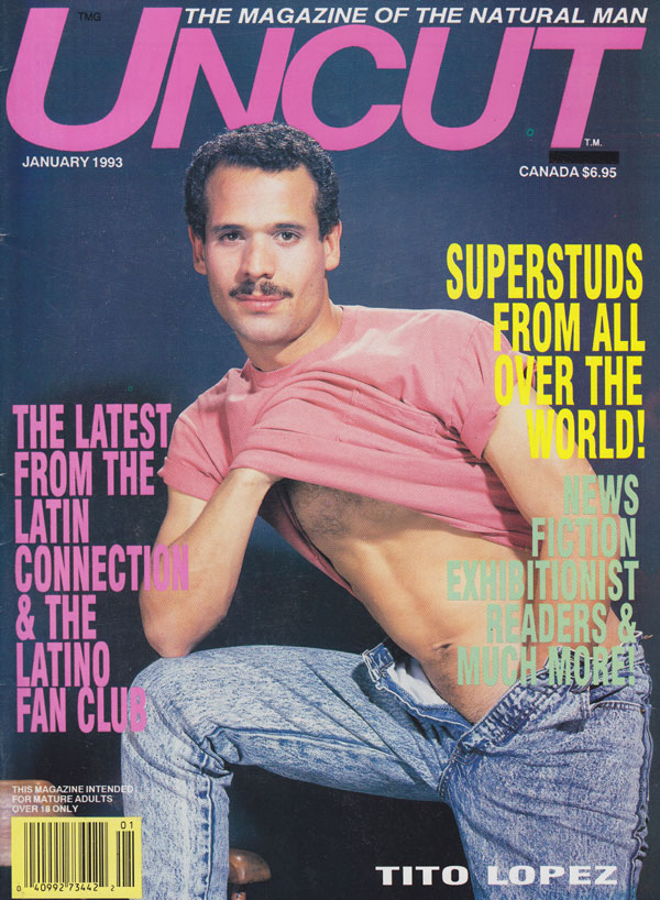 Uncut January 1993 magazine back issue Uncut magizine back copy uncut magazine 1993 back issues superstuds all nude erotic gay pictorials man on man sex shots latin