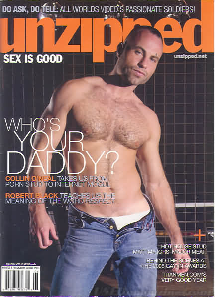 Unzipped June 2006 magazine back issue Unzipped magizine back copy Unzipped June 2006 Gay Adult Pornographic XXX Magazine Back Issue Published by LPI Media. Do Ask, Do Tell All Worlds Video's Passionate Soldiers!.