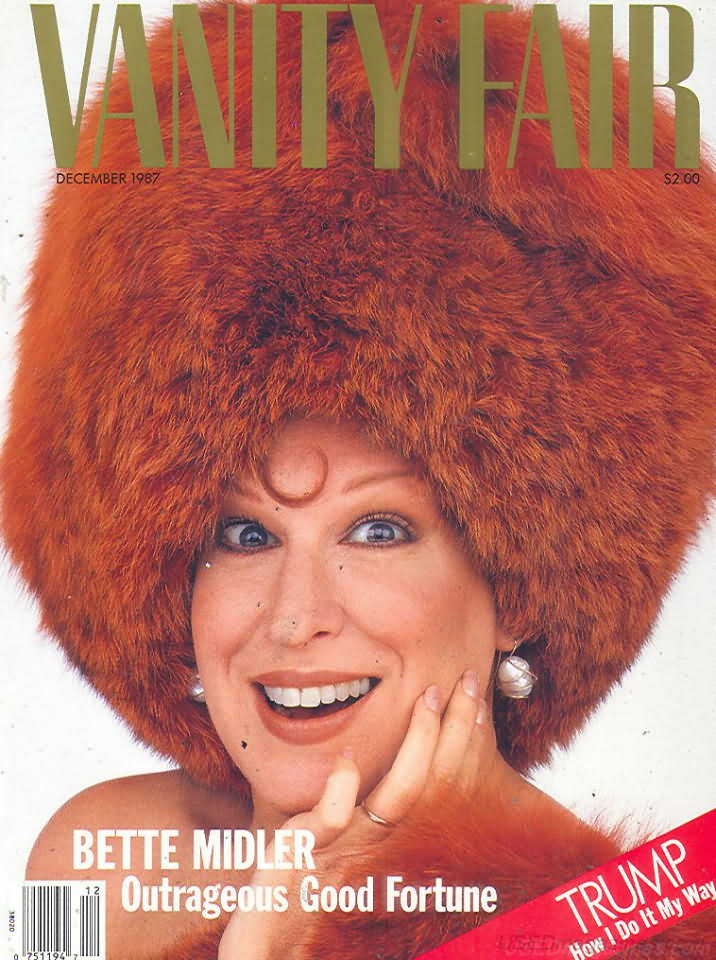 Vanity Fair December 1987 magazine back issue Vanity Fair magizine back copy Vanity Fair December 1987 Fashion Popular Culture Magazine Back Issue Published by Conde Nast Publishing Group. Bette Midler Outrageous Good Fortune.