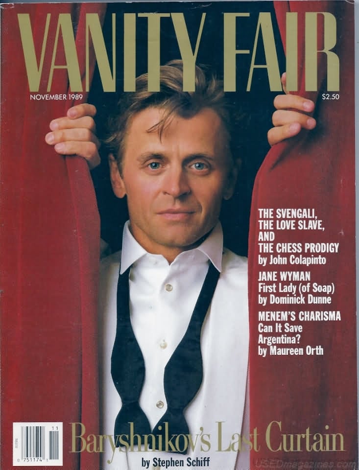 Vanity Fair November 1989 magazine back issue Vanity Fair magizine back copy Vanity Fair November 1989 Fashion Popular Culture Magazine Back Issue Published by Conde Nast Publishing Group. The Svengali The Love Slave, And The Chess Prodigy By John Colapinto.