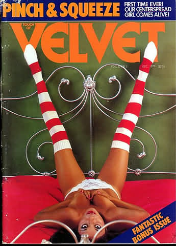 Velvet December 1977 magazine back issue Velvet magizine back copy Velvet December 1977 Adult Top-Shelf Blue Magazine Back Issue Publishing Naked Pornographic X-Rated Images. Pinch & Squeeze.