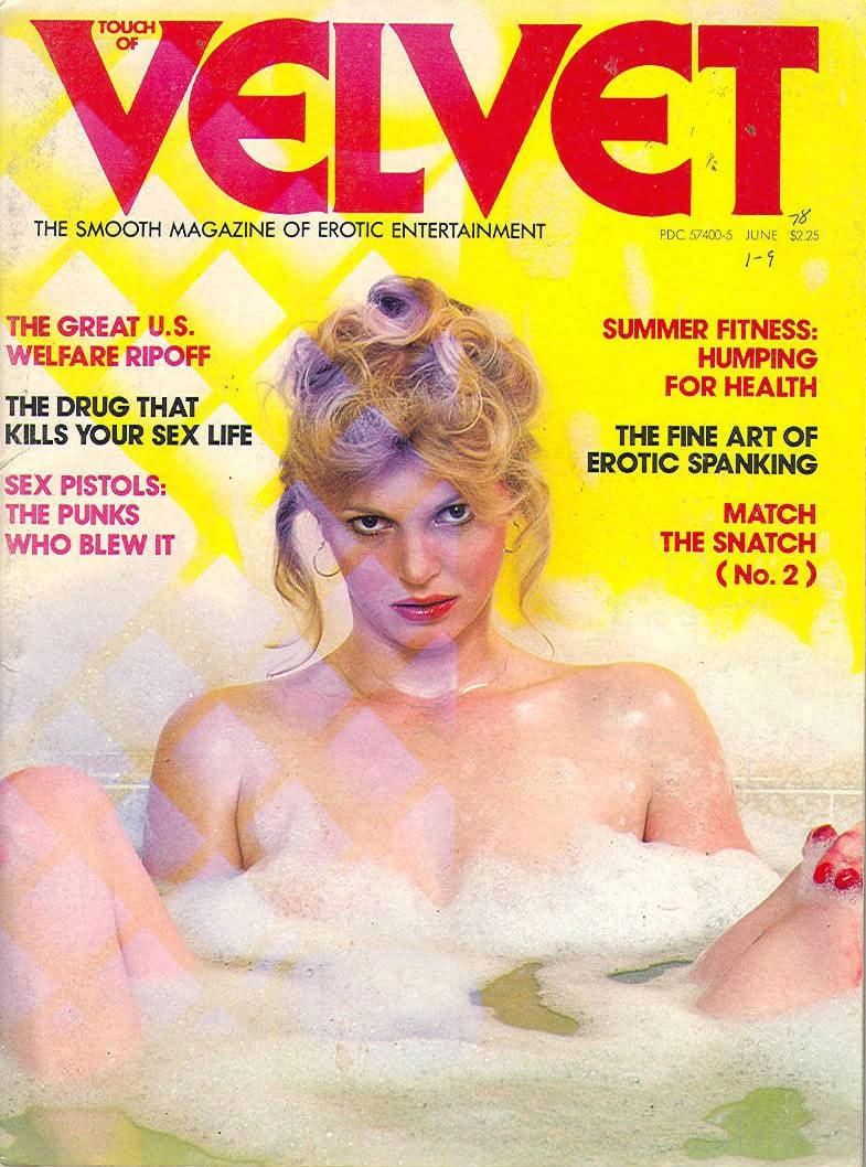 Velvet June 1978 magazine back issue Velvet magizine back copy Velvet June 1978 Adult Top-Shelf Blue Magazine Back Issue Publishing Naked Pornographic X-Rated Images. The Great U.S. Welfare Ripoff.