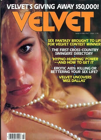 Velvet March 1980 magazine back issue Velvet magizine back copy Velvet March 1980 Adult Top-Shelf Blue Magazine Back Issue Publishing Naked Pornographic X-Rated Images. Sex Fantasy Brought To Life For Velvet Contest Winner.