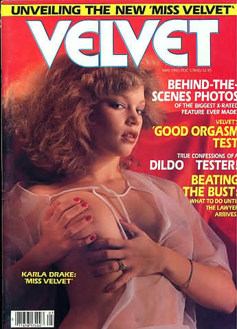 Velvet May 1980 magazine back issue Velvet magizine back copy Velvet May 1980 Adult Top-Shelf Blue Magazine Back Issue Publishing Naked Pornographic X-Rated Images. Covergirl Karla Drake (Nude) .