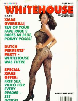 Whitehouse # 221 magazine back issue Whitehouse magizine back copy Whitehouse # 221 British Adult Pornographic Magizine Back Issue Published by David Sullivan and Gold Star Publications. Xmas Overkill! Ten Of Your Fave Page 3 Babe In Blue Porny Poses!.