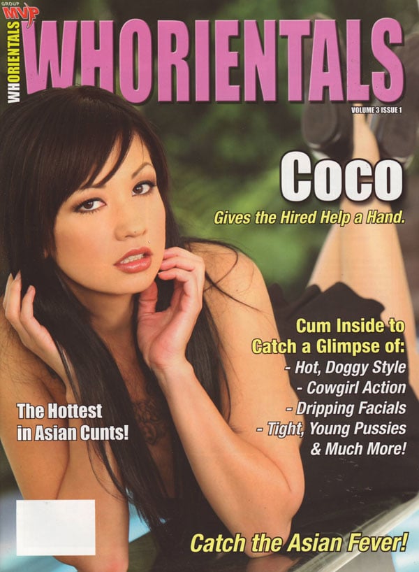 Whorientals Vol. 3 # 1 magazine back issue Whorientals magizine back copy coco gives the hired help a hand cum inside cowgirl action drippingfacials toight youngpussy asiancu