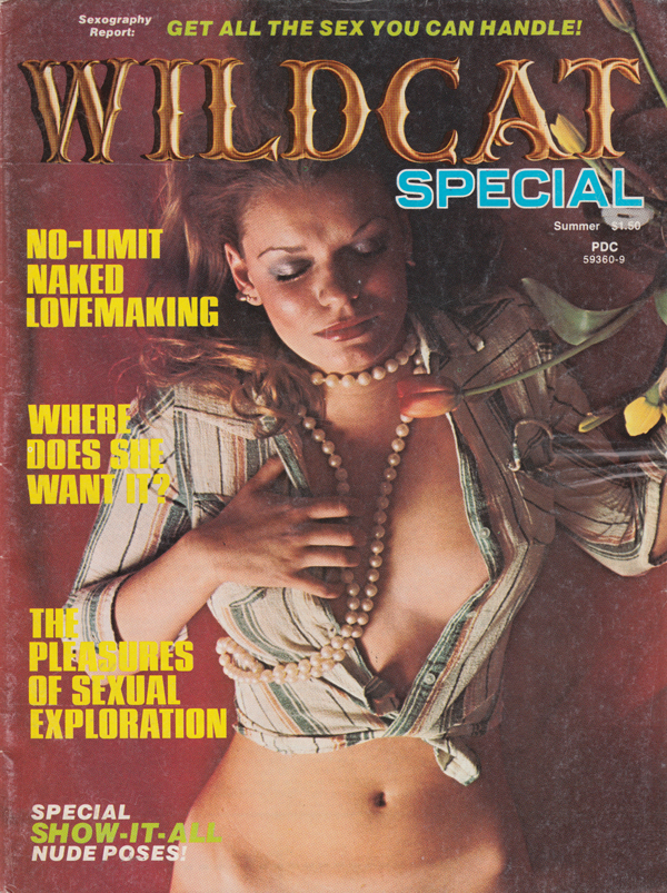Wildcat Summer 1975 magazine back issue Wildcat magizine back copy no limit naked lovemaking all the sex you can handle where does she want it the pleasures of sexual 