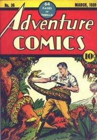Adventure Comics # 36, March 1939