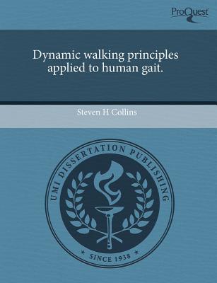 Dynamic Walking Principles Applied to Human Gait. magazine reviews
